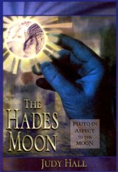 book The Hades moon: Pluto in aspect to the moon