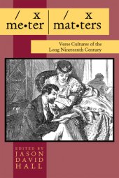 book Meter matters: verse cultures of the long nineteenth century