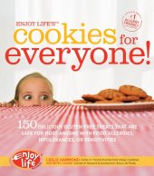 book Enjoy life's cookies for everyone!: 150 delicious treats that are safe for most anyone with food allergies, intolerances, and sensitivities