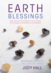 book Earth blessings: using crystals for personal energy clearing, earth healing and environmental enhancement