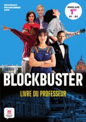 book Blockbuster : anglais 1re : B1/B2 : Livre du professeur