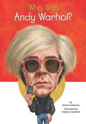 book Who Was Andy Warhol?