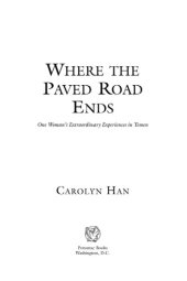 book Where the paved road ends: one woman's extraordinary experiences in Yemen