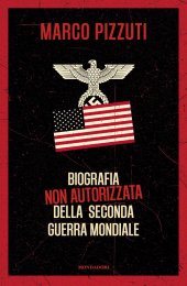 book Biografia non autorizzata della seconda guerra mondiale