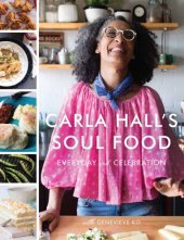 book Carla Hall's soul food: everyday and celebration