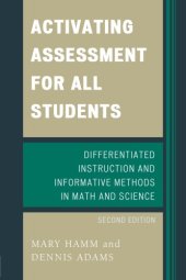 book Activating assessment for all students: differentiated instruction and informative methods in math and science