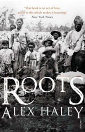 book Roots: the saga of an American family