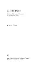 book Life in Debt: Times of Care and Violence in Neoliberal Chile