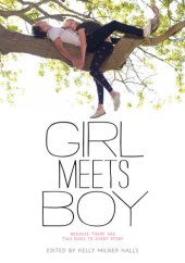 book Girl Meets Boy: Because There Are Two Sides to Every Story