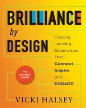 book Brilliance by design: creating learning experiences that connect, inspire, and engage