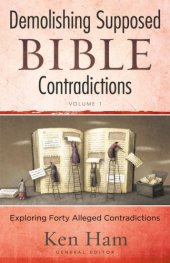 book Demolishing Supposed Bible Contradictions Volume 1