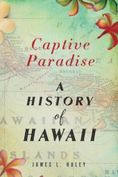 book Captive paradise: a history of Hawaiʻi