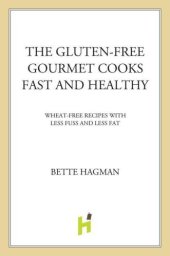 book The gluten-free gourmet cooks fast and healthy: wheat-free recipes with less fuss and fat