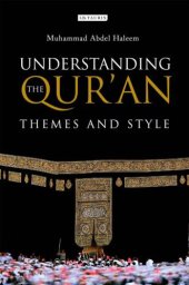 book Understanding the Qur'an: Themes and Style