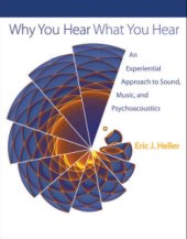 book Why you hear what you hear: an experiential approach to sound, music, and psychoacoustics