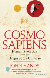 book Cosmosapiens: human evolution from the origin of the universe