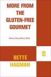 book More from the gluten-free gourmet: delicious dining without wheat