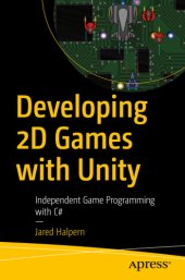 book Developing 2D Games with Unity: Independent Game Programming with C#