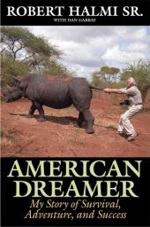 book American dreamer: my story of survival, adventure, and success