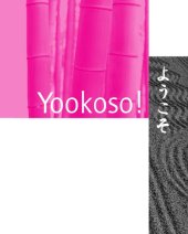 book Yookoso! = [Yōkoso]: an invitation to contemporary Japanese