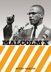 book A Rebel's Guide to Malcolm X