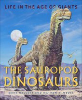 book The sauropod dinosaurs: life in the age of giants