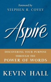 book Aspire: Discovering Your Purpose Through the Power of Words