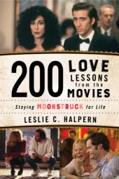 book 200 love lessons from the movies: staying moonstruck for life