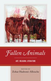 book Fallen animals: art, religion, literature