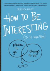 book How to be interesting (in 10 easy steps)