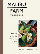 book Malibu Farm cookbook: recipes from the California coast