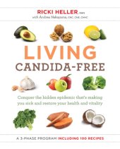 book Living candida-free: 100 recipes and a 3-phase program to restore your health and vitality