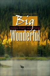 book Big Wonderful: Notes From Wyoming