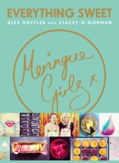 book Meringue girls: incredible sweets everybody can make