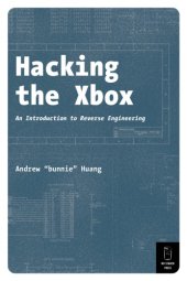 book Hacking the Xbox: an introduction to reverse engineering