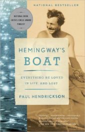 book Hemingway's boat: everything he loved in life, and lost, 1934-1961