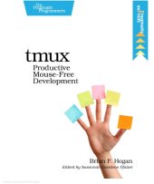 book Tmux: productive mouse-free development