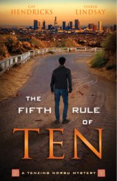 book The fifth rule of Ten: a Tenzing Norbu mystery