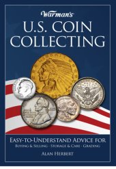 book Warman's U.S. coin collecting: easy-to-understand advice for buying & selling, storage & care, grading