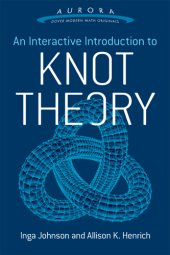 book An Interactive Introduction to Knot Theory