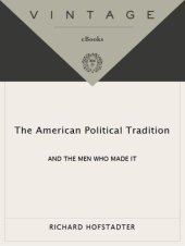 book The American Political Tradition: And the Men Who Made it