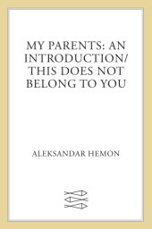 book My parents: an introduction ; This does not belong to you