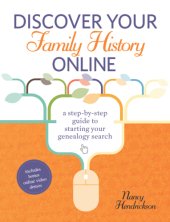 book Discover your family history online: a step-by-step guide to starting your genealogy search