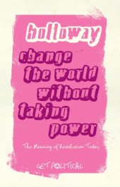 book Change the World Without Taking Power