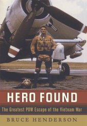 book Hero Found: The Greatest POW Escape of the Vietnam War