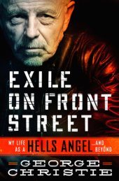 book Exile on Front Street: my life as a Hells Angel ... and beyond