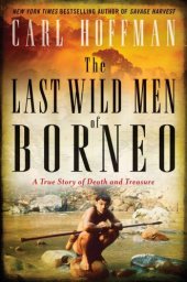 book The Last Wild Men of Borneo