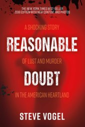 book Reasonable doubt: a shocking story of lust and murder in the American heartland