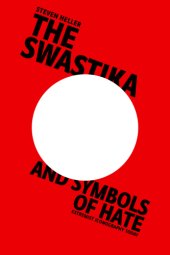 book The swastika and symbols of hate: extremist iconography today