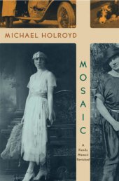 book Mosaic: a family memoir revisited